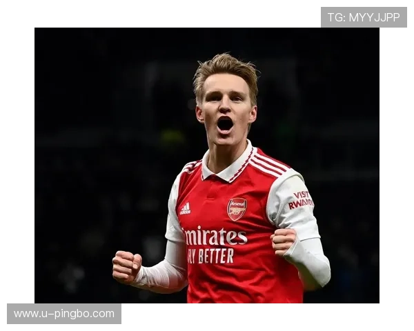 厄德高是否依赖阿森纳体系：战术角色与进攻参与度分析