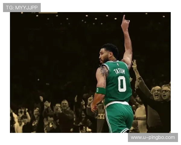 塔图姆无球跑动效率提升，关键回合主导绿军进攻